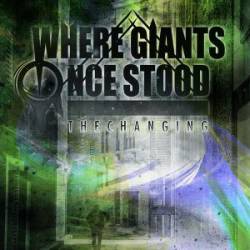 Where Giants Once Stood : The Changing